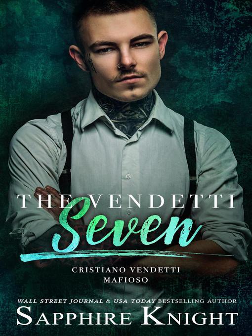 Title details for The Vendetti Seven by Sapphire Knight - Available